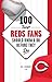 100 Things Reds Fans Should Know & Do Before They Die