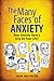 The Many Faces of Anxiety: ...