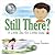 Still There?: A Little Zen for Little Ones