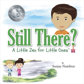 Still There?: A Little Zen for Little Ones