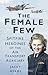 The Female Few: Spitfire He...