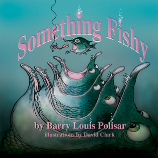 Something Fishy (Rainbow Morning Music Picture Books)