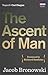 The Ascent of Man