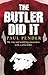 The Butler Did It by Paul Pender