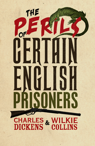 The Perils of Certain English Prisoners (Hesperus Classics)