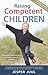 Raising Competent Children by Jesper Juul