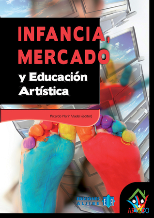Infancia, mercado y educación artística (Art&co) (Spanish Edition)