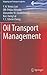 Oil Transport Management (Shipping and Transport Logistics)