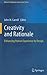 Creativity and Rationale: Enhancing Human Experience by Design (Human–Computer Interaction Series)