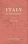 Italy in the Making 1815 to 1846