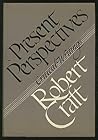 Present Perspectives: Critical Writings