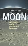 Moon: Prospective Energy and Material Resources