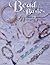 Bead Basics by Dolores Frantz