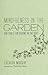 Mindfulness in the Garden: ...
