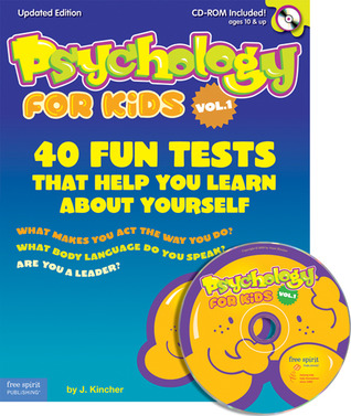 Psychology for Kids Vol. 1: 40 Fun Tests That Help You Learn About Yourself
