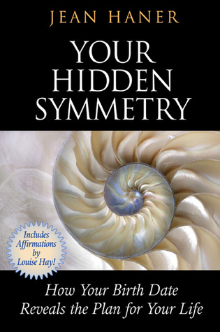 Your Hidden Symmetry: How Your Birth Date Reveals the Plan for Your Life (Paperback)