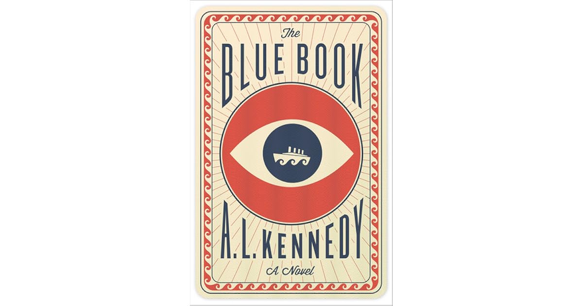 The Blue Book by A.L. Kennedy