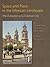 Space and Place in the Mexican Landscape: The Evolution of a Colonial City (Studies in Architecture and Culture)