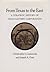 From Texas to the East: A Strategic History of Texas Eastern Corporation