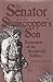 The Senator and the Sharecropper's Son by John D. Weaver The Senator and the Sharecropper's Son by John D. Weaver