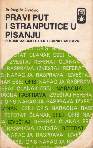 Pravi put i stranputice u pisanju: o kompoziciji i stilu pisanih sastava