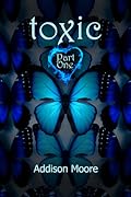 Toxic Part One