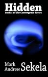 Hidden by Mark Andrew Sekela Hidden by Mark Andrew Sekela