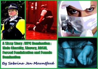 A Sissy Story: WPC Domination