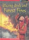 Blazing Bush and Forest Fires (Awesome Forces of Nature)