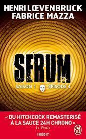 Sérum : Saison 1 - Épisode 4 (Mass Market Paperback)