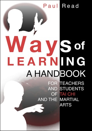 Ways of Learning: A Handbook for Teachers and Students of Tai Chi and the Martial Arts (ebook)