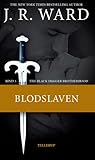 Blodslaven by J.R. Ward Blodslaven by J.R. Ward