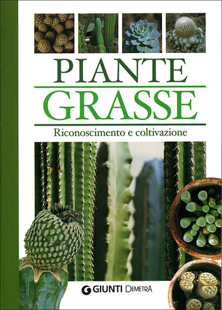 Piante grasse: riconoscimento e coltivazione (Paperback)