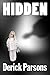 Hidden by Derick Parsons