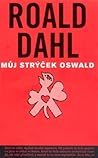 Můj strýček Oswald by Roald Dahl