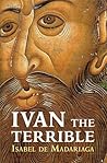 Ivan the Terrible by Isabel de Madariaga