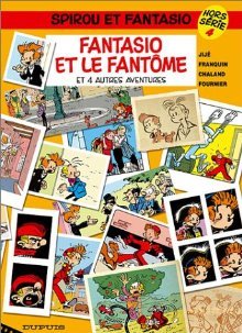 Fantasio Et Le Fantôme: Et 4 Autres Aventures