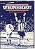 Wednesday! : the history of Sheffield's oldest professional football club