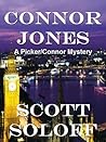 Connor Jones - A Picker/Connor Mystery by Scott Soloff