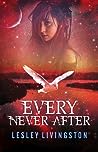Every Never After
