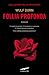 Follia profonda by Wulf Dorn