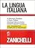 La lingua italiana. Morfologia sintassi fonologia formazione delle parole. Lessico. Nozioni di linguistica e sociolinguistica