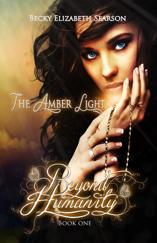The Amber Light (Beyond Humanity, #1)