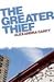 The Greater Thief by Alexandra   Carey