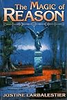 The Magic of Reason (Magic or Madness, #1-3) The Magic of Reason (Magic or Madness, #1-3)