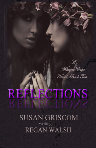 Reflections (Whisper Cape, #2)