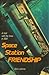 Space Station Friendship by Dick Lattimer