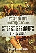 Stuart Brannon's Final Shot