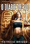 O Diabo do Rio by Patricia Briggs