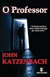 O Professor by John Katzenbach